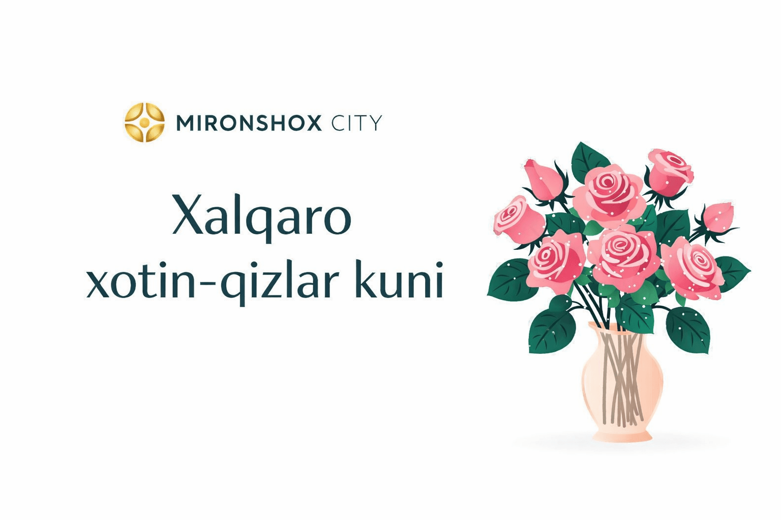 Mironshox City жамоаси барча аёлларни 8 март байрами билан табриклайди